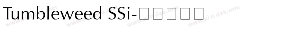 Tumbleweed SSi字体转换